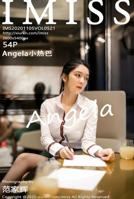 [IMiss愛蜜社系列]2020.11.05 VOL.521 Angela小熱巴 完整版無水印寫真[55P]