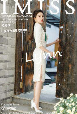 Lynn劉奕甯 in IMISS愛蜜社 Vol.586 [38P]