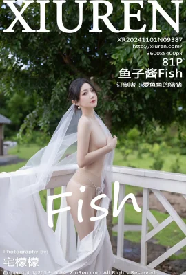 [XIUREN秀人網]2024.11.01 Vol.9387 魚子醬Fish 完整版無水印寫真[81P]