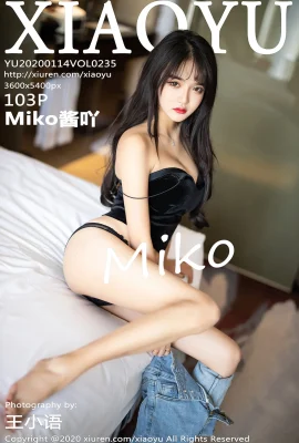 [XIAOYU畫語界系列]2020.01.14 VOL.235 Miko醬吖 完整版無水印寫真[104P]